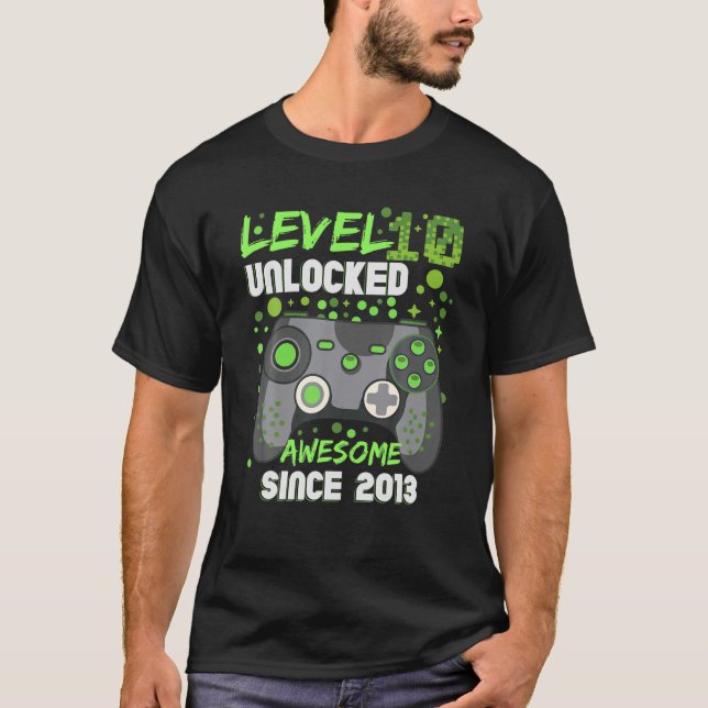 Level 10 Unlocked Awesome Since 2013 9Th Birthday T-Shirt (Front)