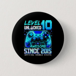 Level 10 Unlocked Awesome Since 2015 10th Birthday 6 Cm Round Badge