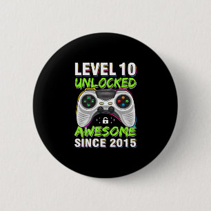 Level 10 Unlocked Awesome Since 2015 10th Birthday 6 Cm Round Badge