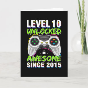 Level 10 Unlocked Awesome Since 2015 10th Birthday Card