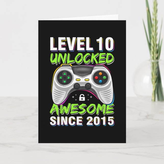 Level 10 Unlocked Awesome Since 2015 10th Birthday Card (Front)