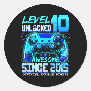 Level 10 Unlocked Awesome Since 2015 10th Birthday Classic Round Sticker
