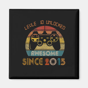 Level 10 Unlocked Awesome Since 2015 10th Birthday Magnet