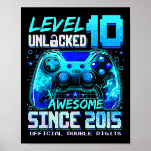 Level 10 Unlocked Awesome Since 2015 10th Birthday Poster