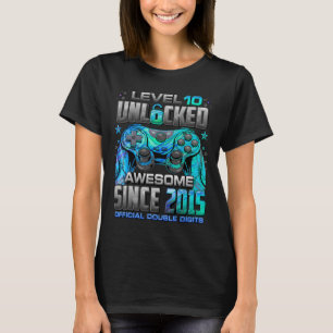 Level 10 Unlocked Awesome Since 2015 10th Birthday T-Shirt