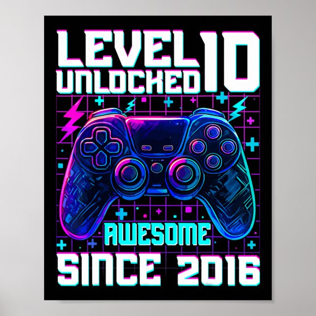 Level 10 Unlocked Awesome Since 2016 10th Birthday Poster (Front)