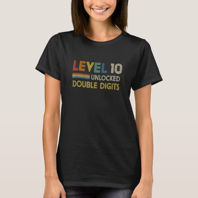 Level 10 Unlocked Double Digits 10 Year Old 10th B T-Shirt (Front)