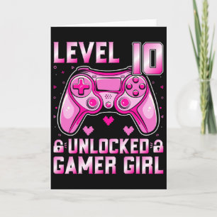 Level 10 Unlocked Gamer Girl Video Gamer 10th Birt Card