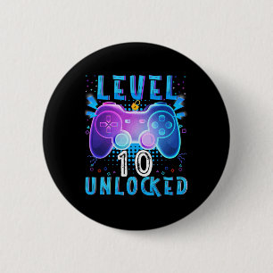 Level 10 Unlocked Video Game 10th Birthday Gamer B 6 Cm Round Badge
