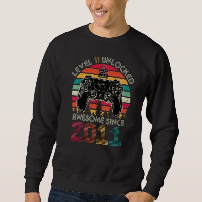 Level 11 Unlocked Awesome 2011 Game 11 Year Old Ga Sweatshirt (Front)