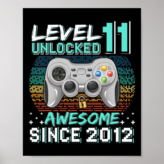 Level 11 Unlocked Awesome 2012 Video Game 11th Bir Poster (Front)