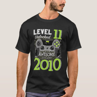 Level 11 Unlocked Awesome Since 2010 Video Gamer 1 T-Shirt