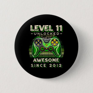 Level 11 Unlocked Video Game 11th Birthday 11 Yr O 6 Cm Round Badge