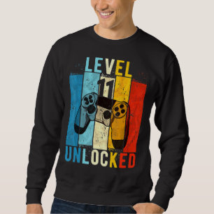 Level 11 Unlocked Video Gamer 11 Year Old 11th Bir Sweatshirt