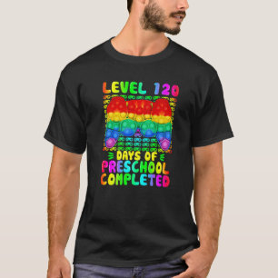 Level 120 Days Of Preschool Completed Video Game P T-Shirt