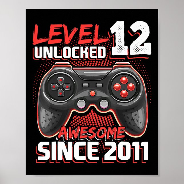 Level 12 Unlocked Awesome 2011 Video Game 12th Bir Poster (Front)