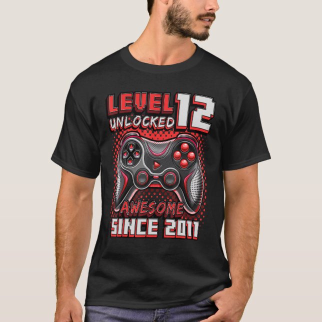 Level 12 Unlocked Awesome 2011 Video Game 12th Bir T-Shirt (Front)