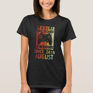 Level 12 Unlocked Awesome Since 24th August Birthd T-Shirt