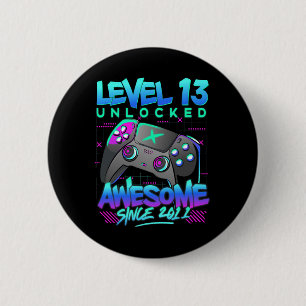 Level 13 Unlocked 13 Years Old Boy Birthday 13th B 6 Cm Round Badge