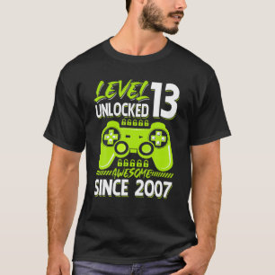 Level 13 Unlocked Awesome 2007 Video Game 13th Bir T-Shirt