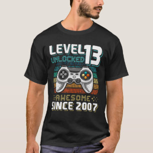 Level 13 Unlocked Awesome 2007 Video Game 13Th Bir T-Shirt