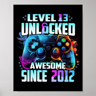 Level 13 Unlocked Awesome Since 2012 13th Birthday Poster
