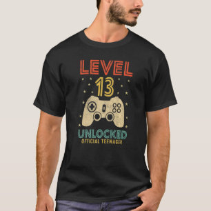 Level 13 Unlocked Official Teenager 13 Years Old G T-Shirt