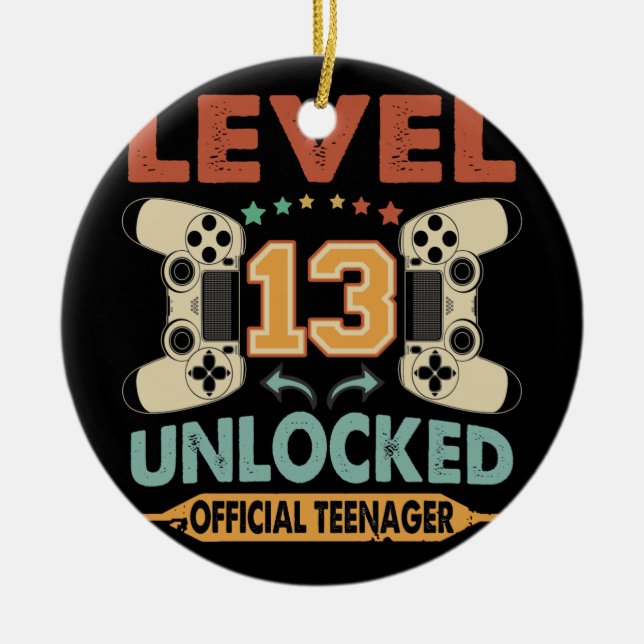 Level 13 Unlocked Official Teenager 13th Birthday Ceramic Ornament (Front)