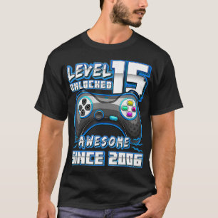 Level 15 Unlocked Awesome 2006 Video Game 15th Bir T-Shirt