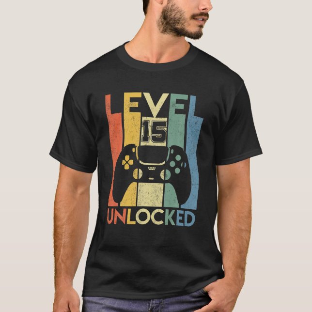 Level 15 Unlocked Birthday 15 Year Old Its My 15Th T-Shirt (Front)