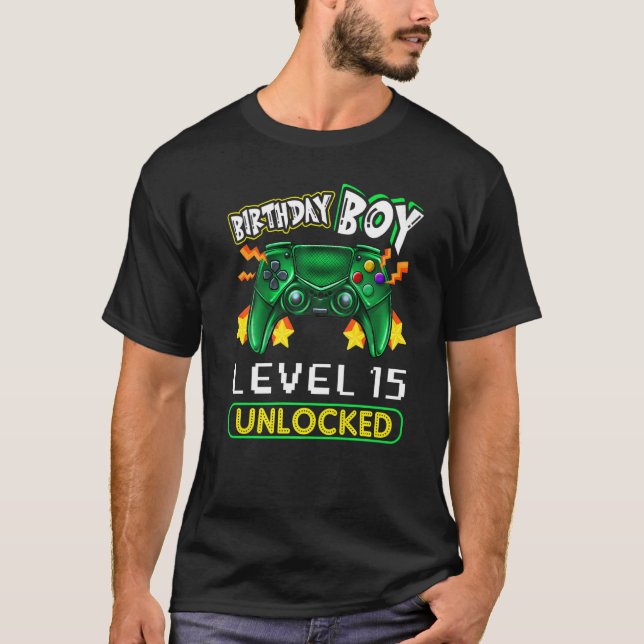 Level 15 Unlocked Video Game 15th Birthday Gamer B T-Shirt (Front)