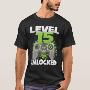 Level 15 Unlocked Video Gaming 15th Birthday Gamer T-Shirt