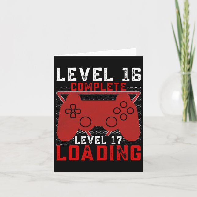 Level 16 Complete Level 17 Loading Gamer Birthday  Card (Front)