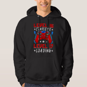 Level 16 Complete Video Gamer 16th Birthday 16 Yea Hoodie