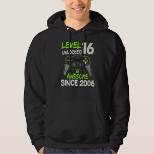 Level 16 Unlocked Awesome Since 2006 16th Birthday Hoodie