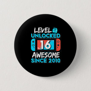 Level 16 Unlocked Awesome Since 2010 16th Birthday 6 Cm Round Badge