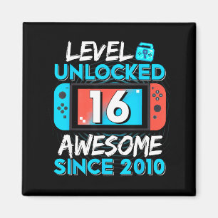 Level 16 Unlocked Awesome Since 2010 16th Birthday Magnet