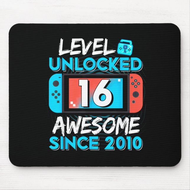 Level 16 Unlocked Awesome Since 2010 16th Birthday Mouse Pad (Front)