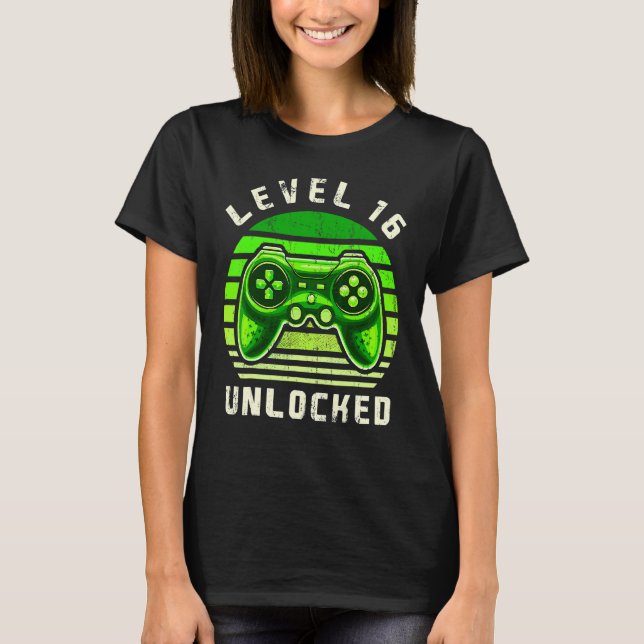 Level 16 Unlocked Video Game 16th Birthday Gamer B T-Shirt (Front)