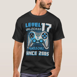 Level 17 Unlocked Awesome 2005 Video Game 17th Bir T-Shirt