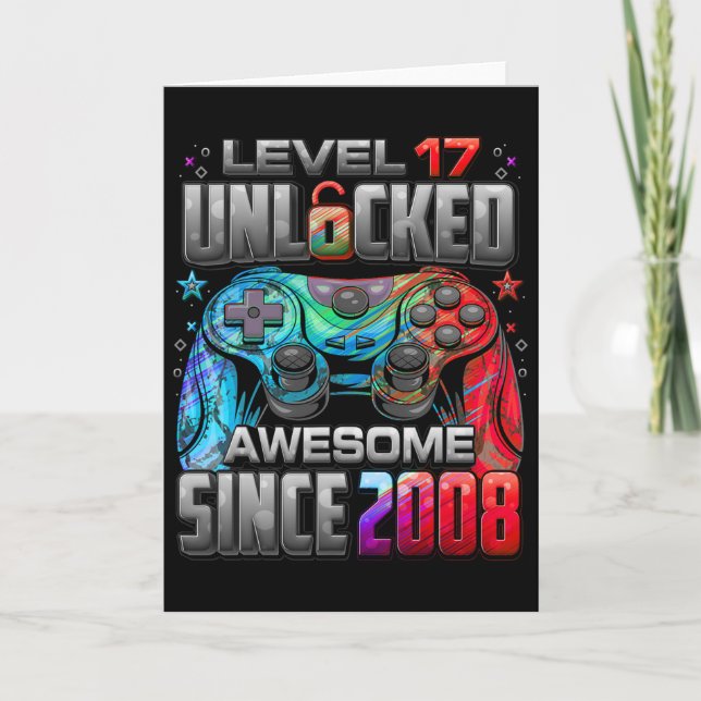 Level 17 Unlocked Awesome Since 2008 17th Birthday Card (Front)