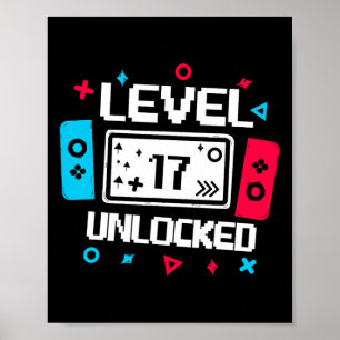 Level 17 Unlocked Gamer 17th Birthday Gift Video G Poster