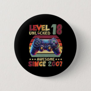 Level 18 Unlocked Awesome Since 2007 18th Birthday 6 Cm Round Badge