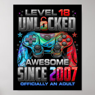 Level 18 Unlocked Awesome Since 2007 18th Birthday Poster