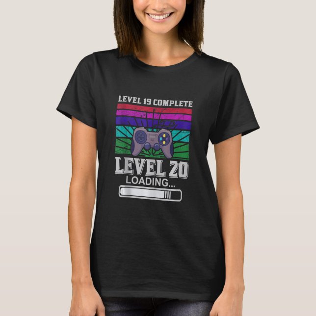 Level 19 Complete 20 Loading Funny Gaming Fans Ret T-Shirt (Front)