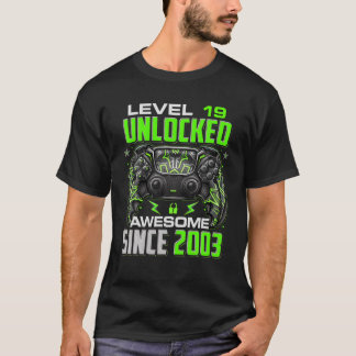 Level 19 Unlocked Awesome Since 2003 19Th Birthday T-Shirt