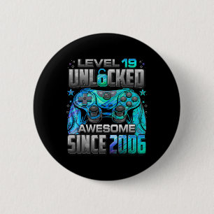 Level 19 Unlocked Awesome Since 2006 19th Birthday 6 Cm Round Badge