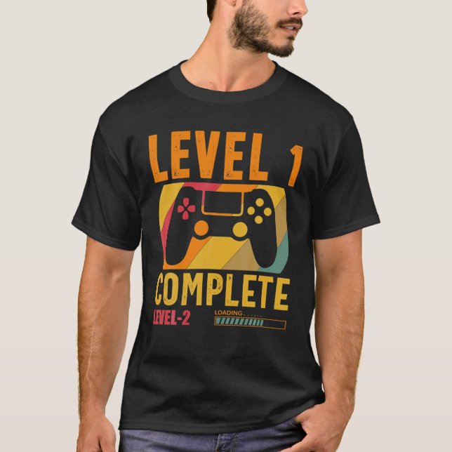 Level 1 Complete Level 2 Loading 1St Birthday Vide T-Shirt (Front)