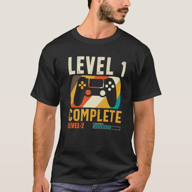 Level 1 Complete Level 2 Loading Gamers 1St Birthd T-Shirt (Front)