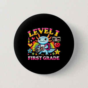 Level 1 First Grade Gamer Axolotl Video Game Ck To 6 Cm Round Badge